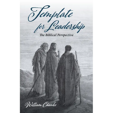 Template for Leadership: The Biblical Perspective