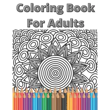 Coloring Book For Adults: Mandala Relaxing Coloring Book