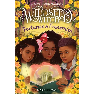 Fortunes & Frenemies (Wildseed Witch Book 3)