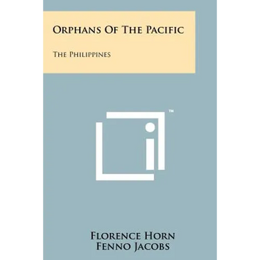 Orphans of the Pacific: The Philippines