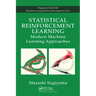 Statistical Reinforcement Learning: Modern Machine Learning Approaches
