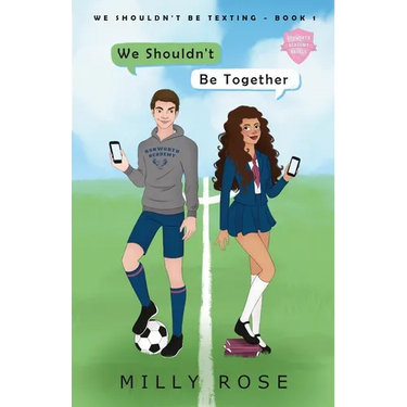 We Shouldn't Be Together: Hate-to-Love Forced Proximity Soccer Sports Romance