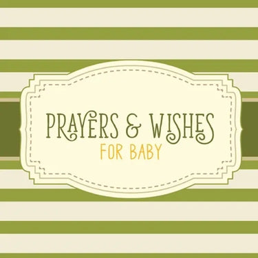 Prayers & Wishes For Baby: Children's Book Christian Faith Based I Prayed For You Prayer Wish Keepsake