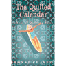 The Quilted Calendar: A Year of Quilting Tales
