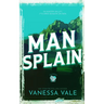 Man Splain