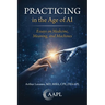 Practicing in the Age of AI: Essays on Medicine, Meaning, and Machines