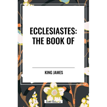 Ecclesiastes: The Book of