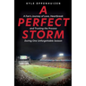 A Perfect Storm