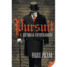 Pursuit: A Victorian Entertainment