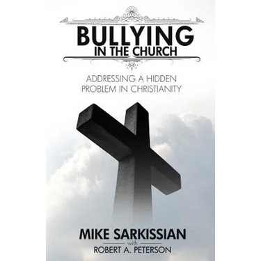 Bullying in the Church: Addressing a Hidden Problem in Christianity