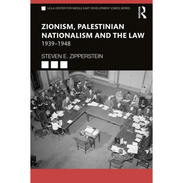 Zionism, Palestinian Nationalism and the Law: 1939-1948