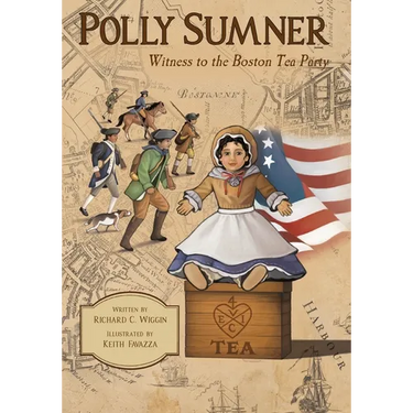 Polly Sumner - Witness to The Boston Tea Party