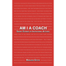 Am I a Coach: Short Stories of Intentional Actions