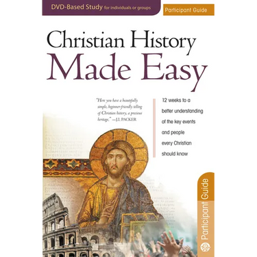 Christian History Made Easy Participant Guide