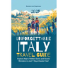 Unforgettable Italy Travel Guide: Explore Italy's Hidden Gems and Scenic Wonders in Just 7 Days-Hassle Free!