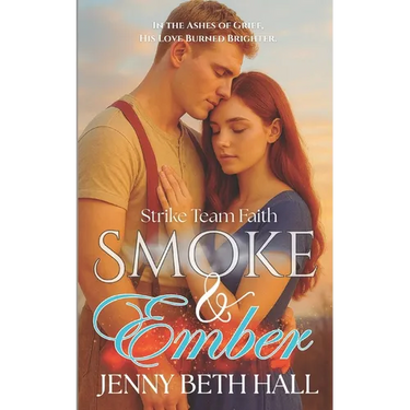 Smoke & Ember: A Smoke Jumper Second Chance, Off Limits, Romance