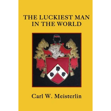 The Luckiest Man in the World