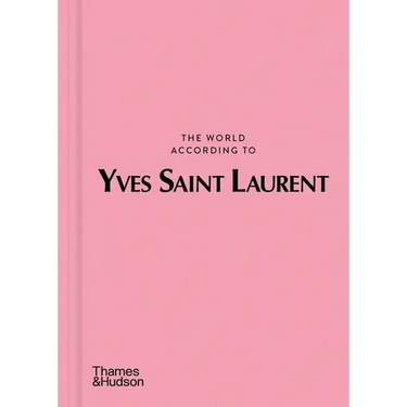 The World According to Yves Saint Laurent