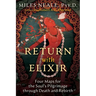Return with Elixir: Four Maps for the Soul's Pilgrimage Through Death and Rebirth