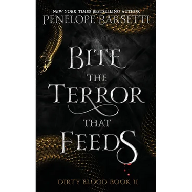 Bite The Terror That Feeds: A Dark Fantasy Romance