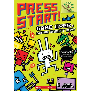 Game Over, Super Rabbit Boy!: A Branches Book (Press Start! #1): Volume 1