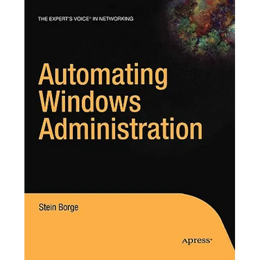 Automating Windows Administration
