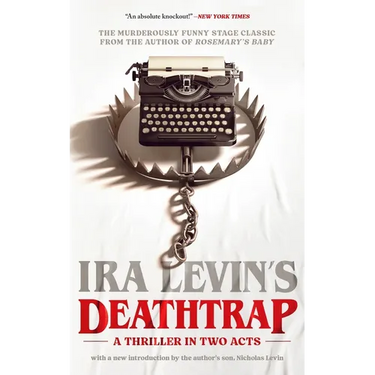 Deathtrap: 'A Thriller in Two Acts'