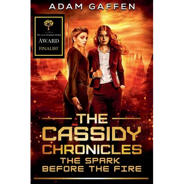 The Cassidy Chronicles - The Spark Before the Fire