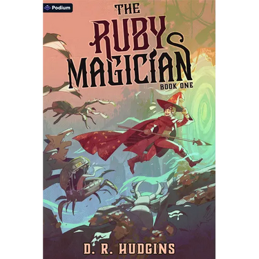 The Ruby Magician: A Tower-Climbing Litrpg Adventure