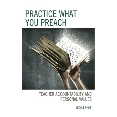 Practice What You Preach: Teacher Accountability and Personal Values