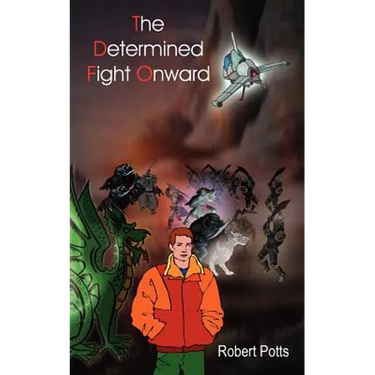 The Determined Fight Onward
