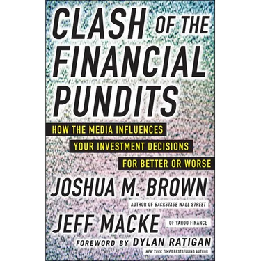 Clash of the Financial Pundits: How the Media Influences Your Investment Decisions for Better or Worse
