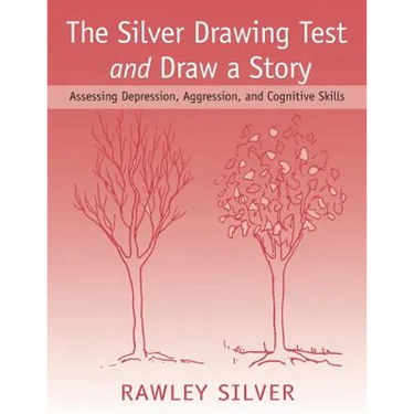 The Silver Drawing Test and Draw a Story: Assessing Depression, Aggression, and Cognitive Skills