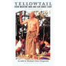 Yellowtail, Crow Medicine Man and Sun Dance Chief: An Autobiography