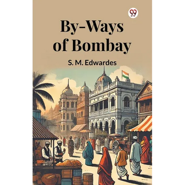 By-Ways Of Bombay