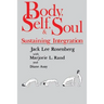 Body, Self, and Soul: Sustaining Integration