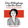 Eileen O'Shaughnessy, in Her Own Words: The Complete Letters of George Orwell's Wife