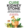 CURE KIDNEY STONE (HASAT E KULLIYA) with Herbal Medicine