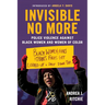 Invisible No More: Police Violence Against Black Women and Women of Color