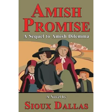 Amish Promise: A Sequel to Amish Dilemma