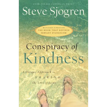 Conspiracy of Kindness: A Unique Approach to Sharing the Love of Jesus