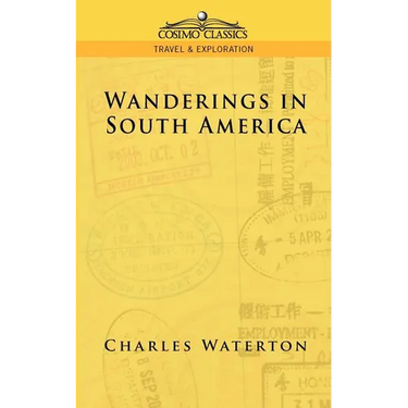 Wanderings in South America
