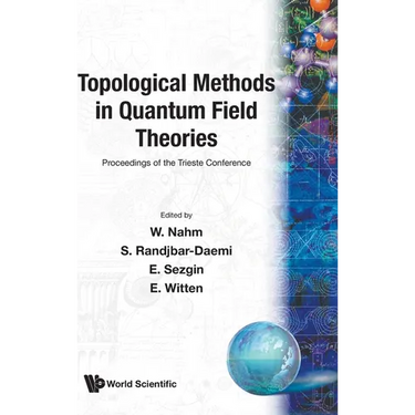 Topological Methods in Quantum Field...