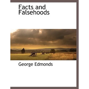 Facts and Falsehoods
