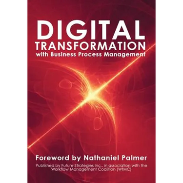 Digital Transformation with Business Process Management: BPM Transformation and Real-World Execution