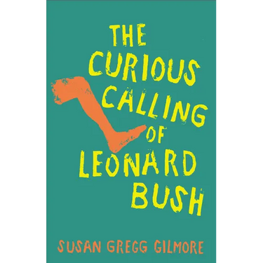 The Curious Calling of Leonard Bush