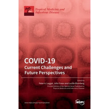 Covid-19: Current Challenges and Future Perspectives: Current Challenges and Future Perspectives: Current Challenges and Future Perspectives