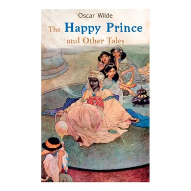 The Happy Prince and Other Tales