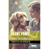 Silent Paws A Vet Tech Mystery