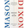 Mason-Dixon: Crucible of the Nation